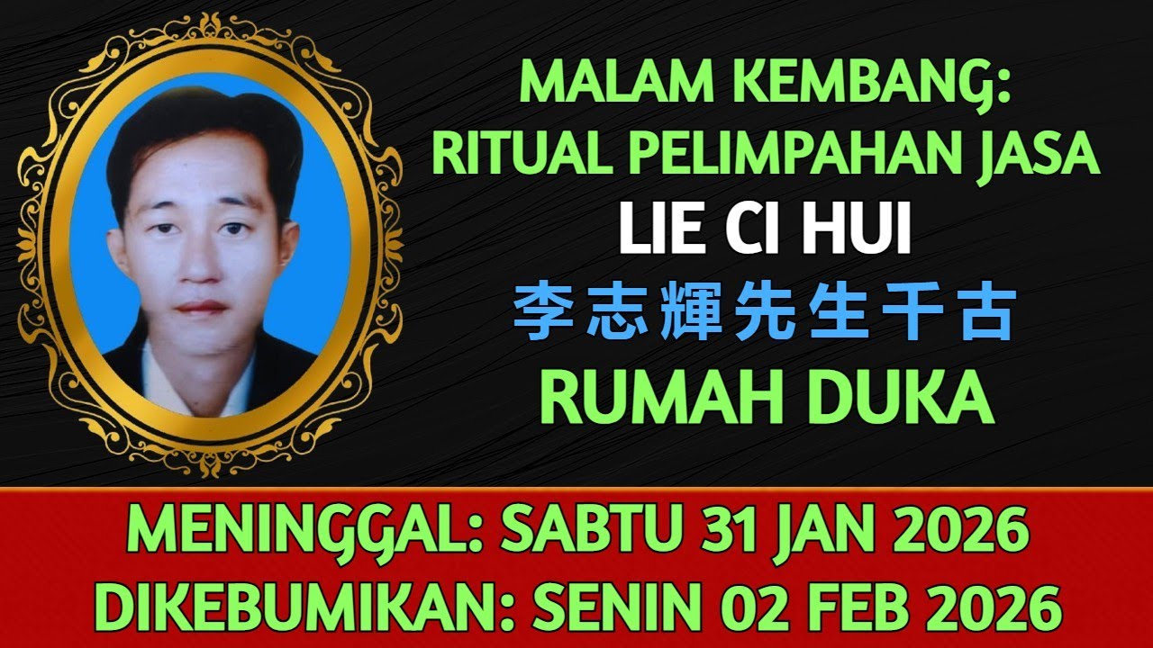 Malam Kembang: Pelimpahan Jasa Untuk Bpk. Lie Ci Hui di Rumah Duka