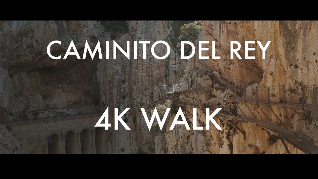 [4K] Caminito Del Rey -- WALK -- NO MUSIC