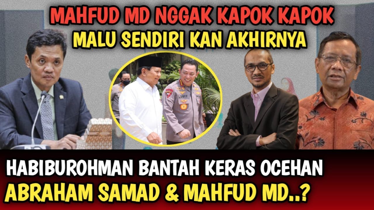 BENAR BENAR DIPERMALUKAN,, PETINGGI GERINDRA BANTAH KERAS OCEHAN ABRAHAM SAMAD & MAHFUD MD..??