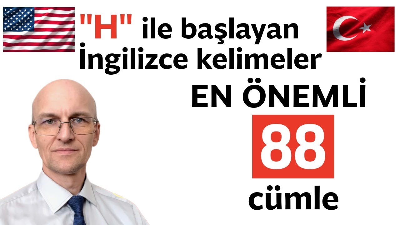 H ile başlayan İngilizce sık kullanılan kelimeler