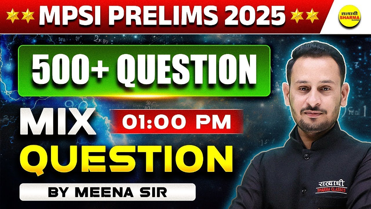 500 MCQ, MPSI MATHS, MPSI PRELIMS, MPSI VACANCY 2025, MPSI NOTIFICATION 2025, MPSI EXAM 2025