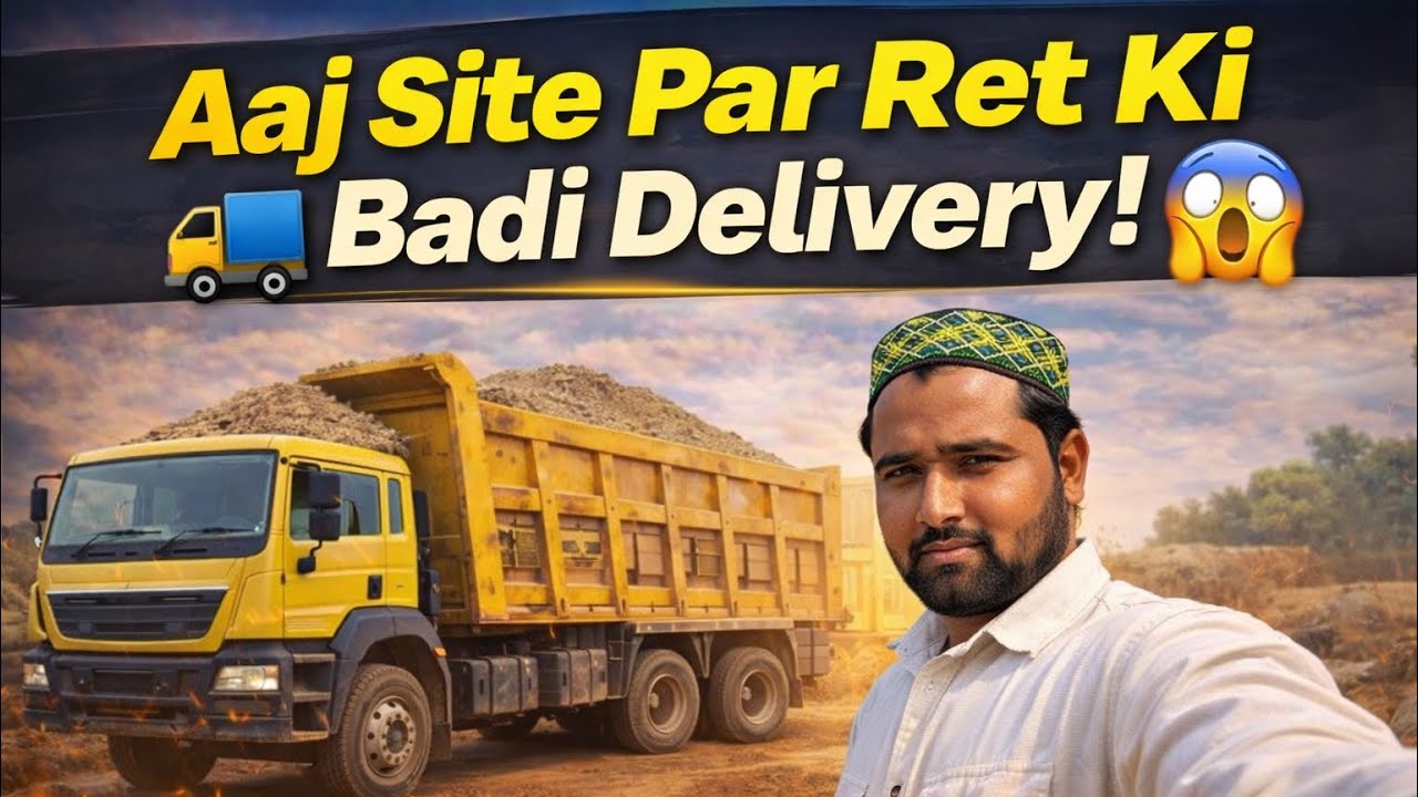 Aaj Site Par Ret Ke 2 Dumper Aa Gye | Construction Site Ka Kaam 🚛or seen ho gya 😂