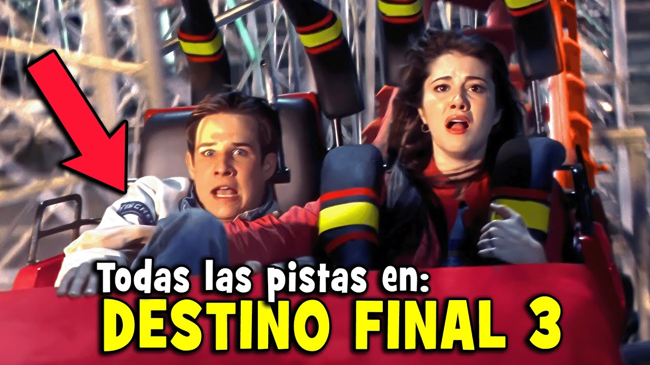 33 DETALLES que T&Uacute; PERDISTE en DESTINO FINAL 3 (CURIOSIDADES y ERRORES)