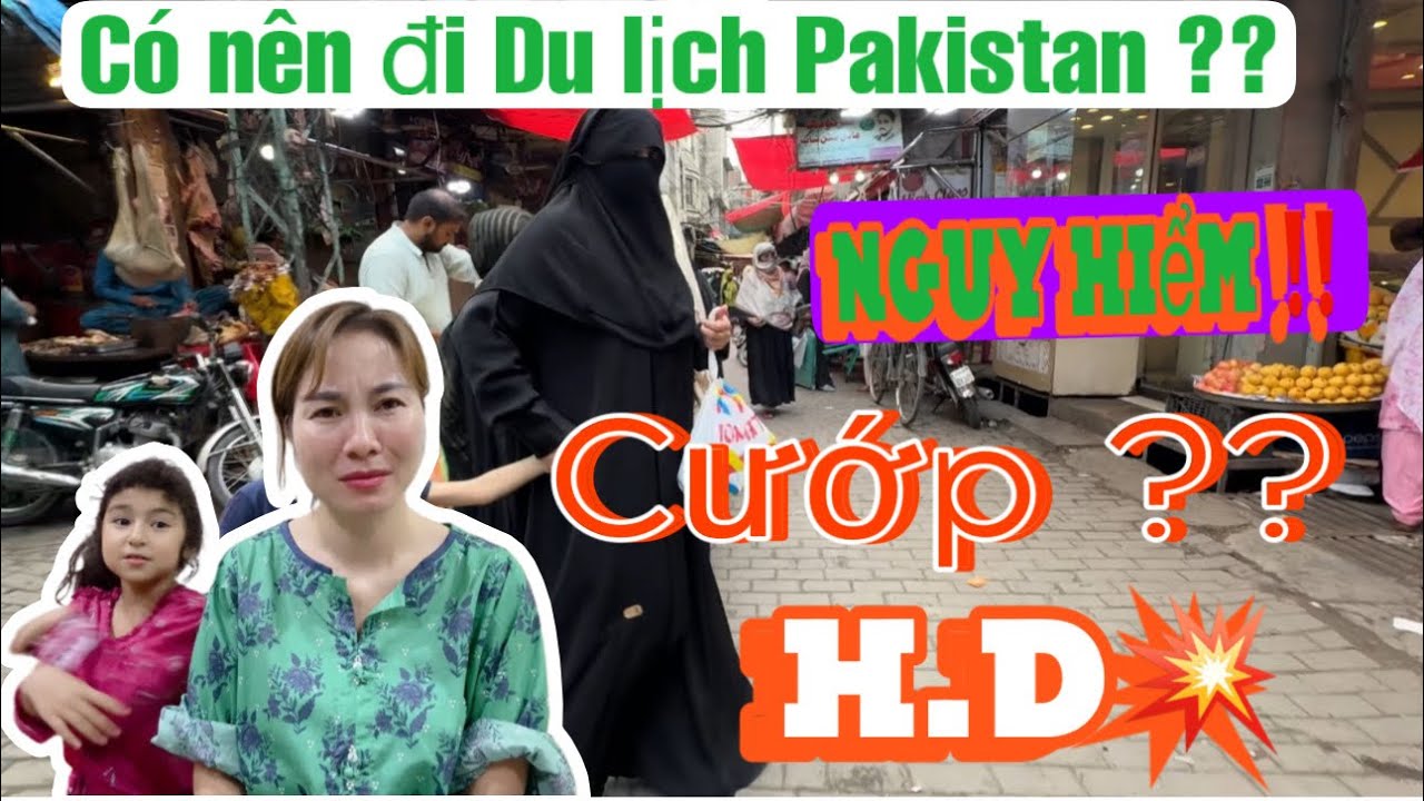 Có nên đến Pakistan du lịch ? Đường phố vẫn tấp nập về đêm 💥Lấy chồng Pakistan 🇵🇰