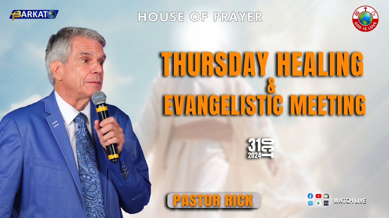 🔴🅻🅸🆅🅴 𝐓𝐡𝐮𝐫𝐬𝐝𝐚𝐲 𝐄𝐯𝐚𝐧𝐠𝐞𝐥𝐢𝐬𝐭𝐢𝐜 𝐚𝐧𝐝 𝐇𝐞𝐚𝐥𝐢𝐧𝐠 𝐌𝐞𝐞𝐭𝐢𝐧𝐠 || 𝐁𝐀𝐑𝐊𝐀𝐓 𝐓𝐕 31 October 2024