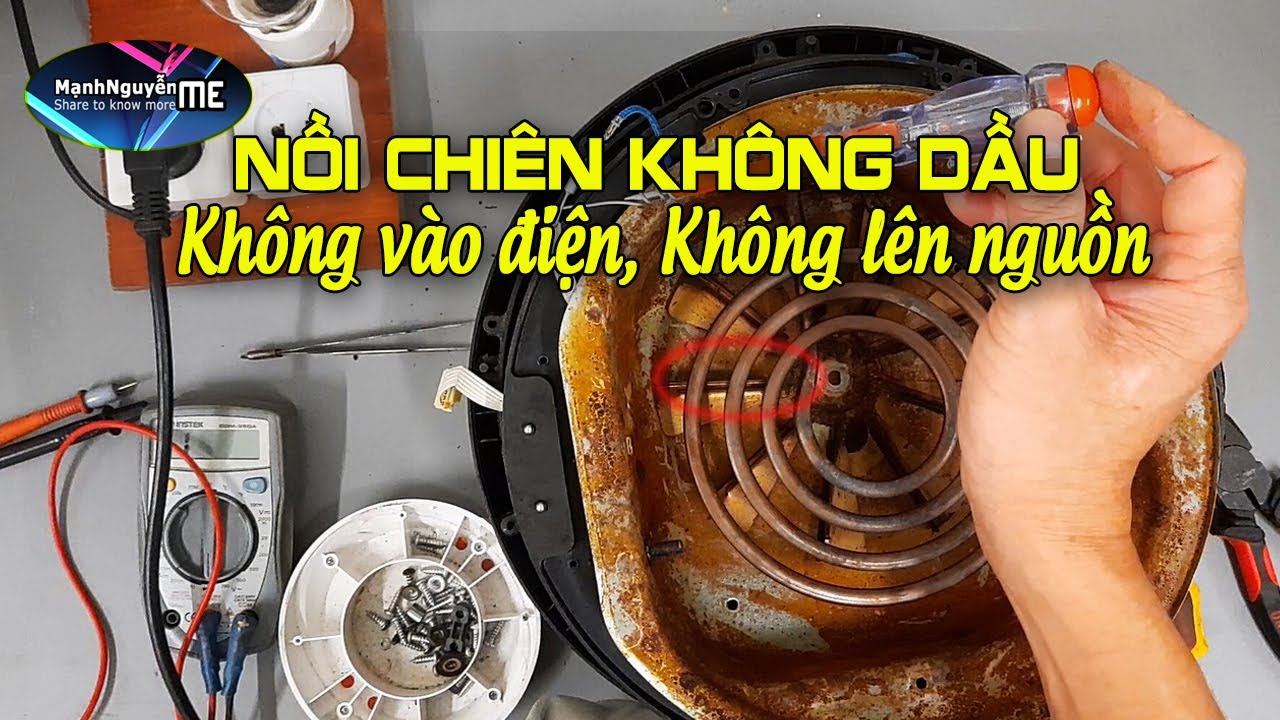 Nồi chiên không dầu không vào điện, không lên nguồn phải làm sao