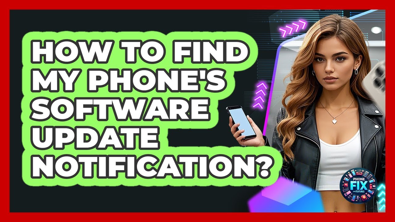 How To Find My Phone's Software Update Notification?