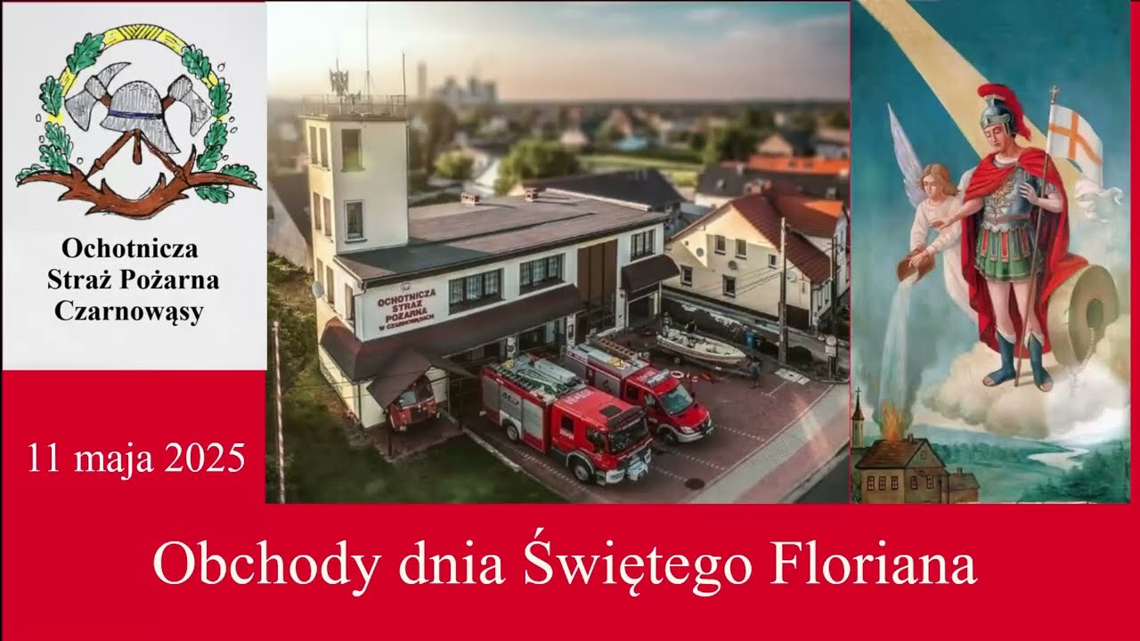 Obchody uroczystości Św Floriana OSP Czarnowąsy 11 maj 2025