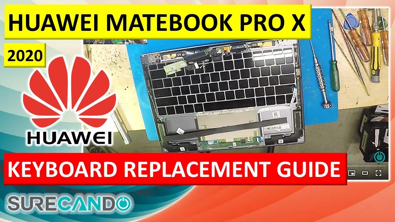Replacing a Huawei MateBook X Pro 2020 Keyboard | MACHC-WAE9LP Model Tutorial