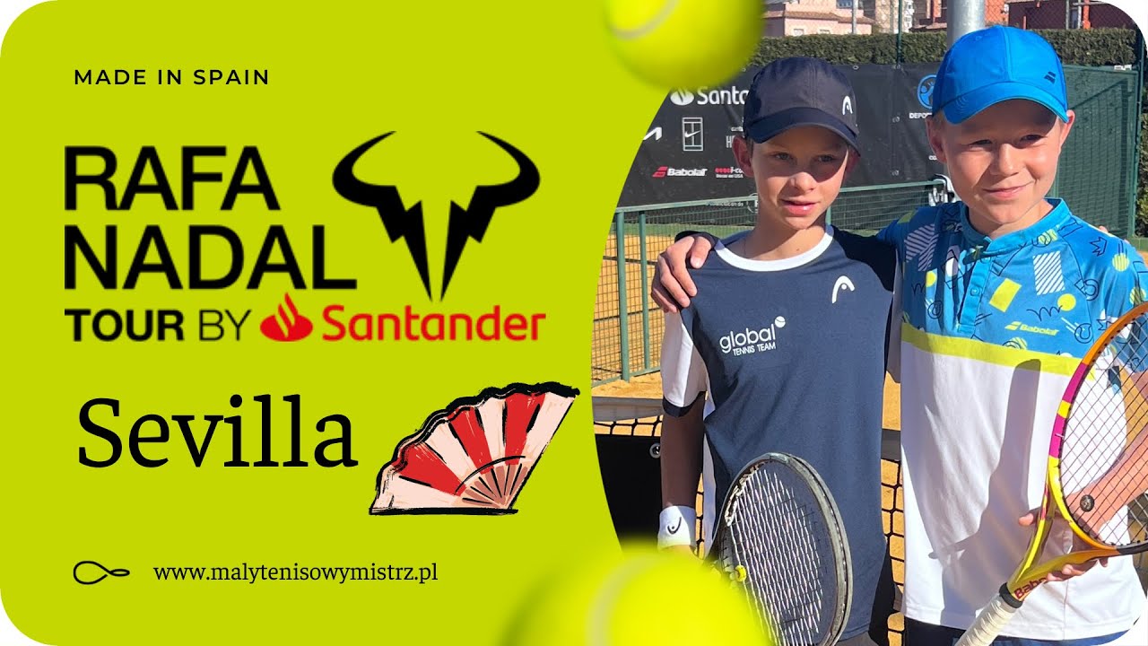 Janek w Rafa Nadal Tour by Santander | Sevilla