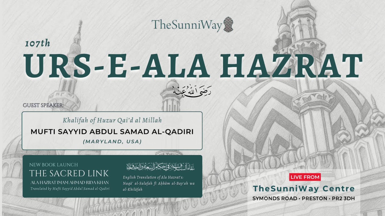 107th Urs-e-Ala Hazrat Live from Preston UK