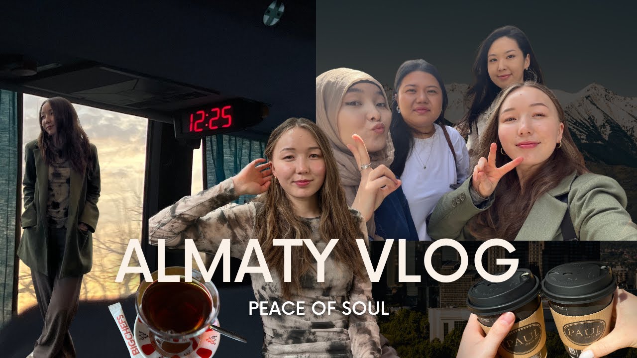 ALMATY vlog with Tea Time | Долгожданная поездка в Алматы с моими подругами