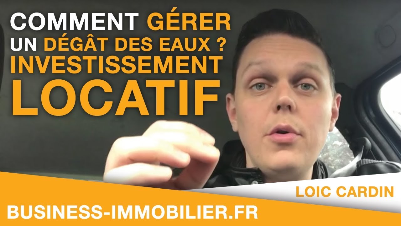Comment gérer un dégât des eaux ? Investissement Locatif et Location Saisonnière courte durée