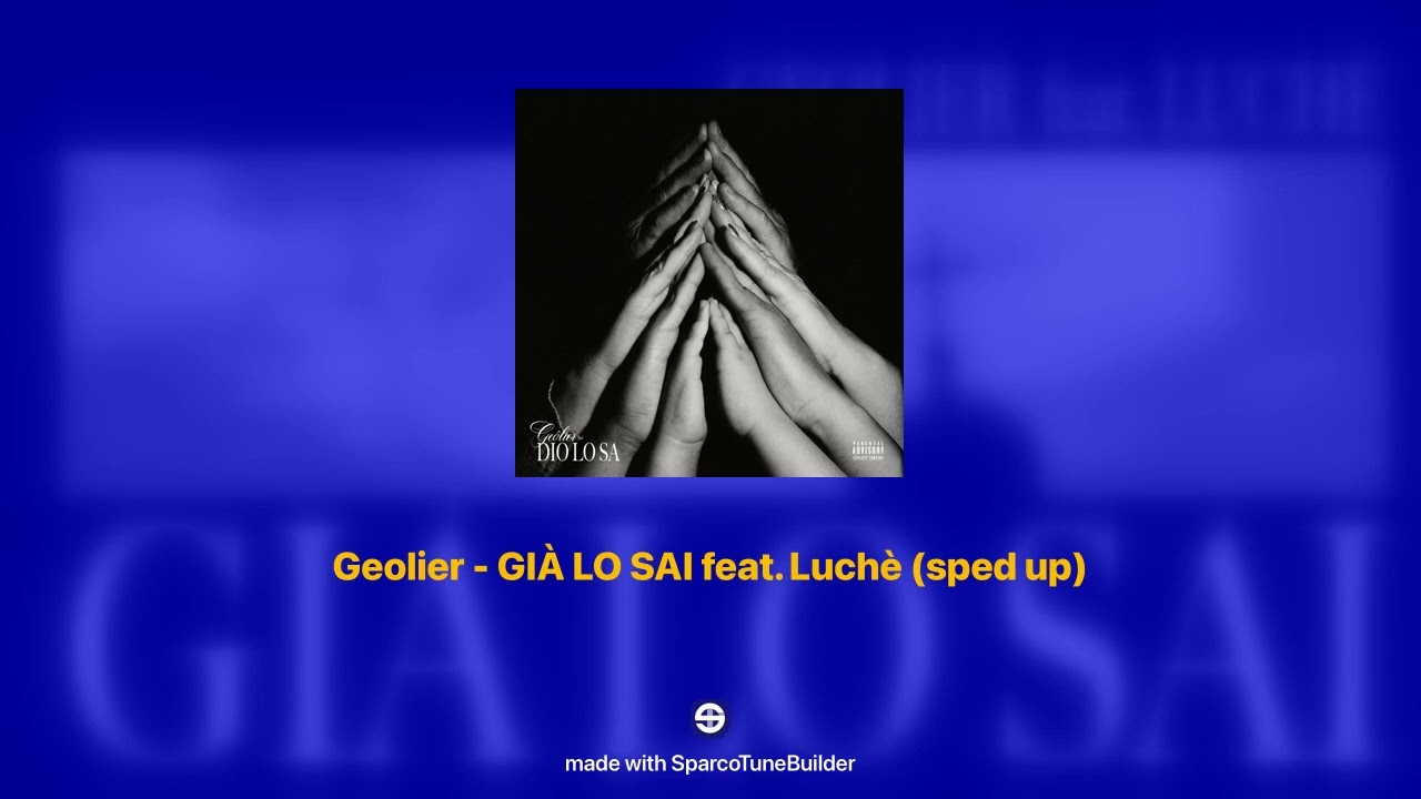 Geolier - GIÀ LO SAI feat. Luchè 𝘀𝗽𝗲𝗱 𝘂𝗽
