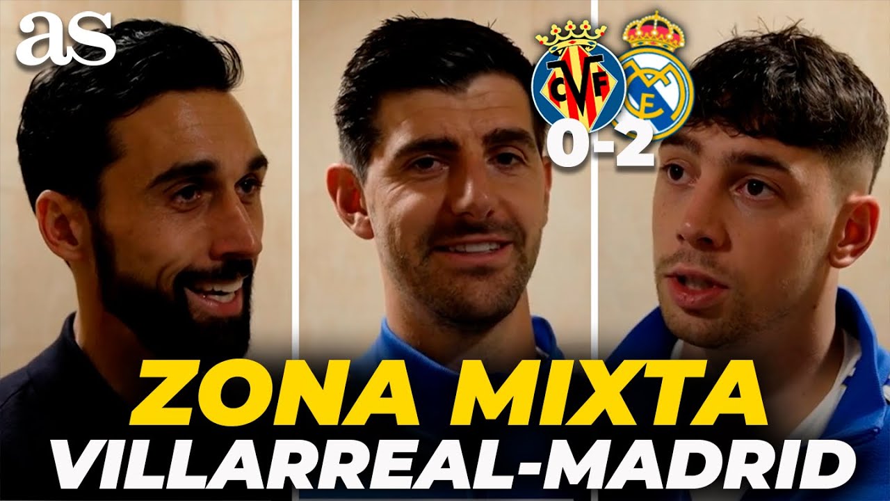 DECLARACIONES completas hoy tras el VILLARREAL 0 - REAL MADRID 2: COURTOIS, VALVERDE, ARBELOA...
