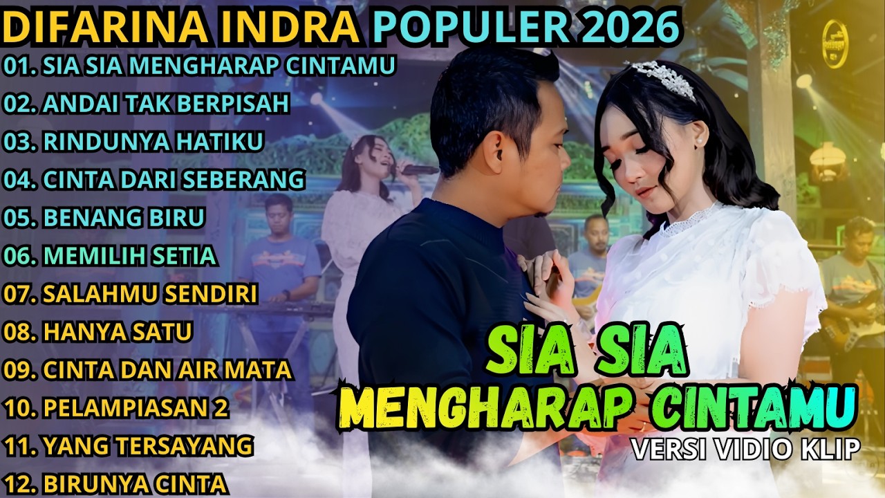 SIA SIA MENGHARAP CINTAMU - ANDAI TAK BERPISAH || DIFARINA INDRA - OM ADELLA TERBARU 2026