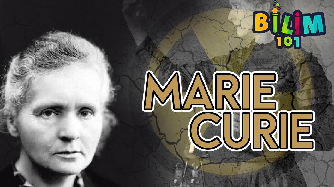Marie Curie Kimdir? | Bilim İçin Ölen Kadın'ın Belgeseli