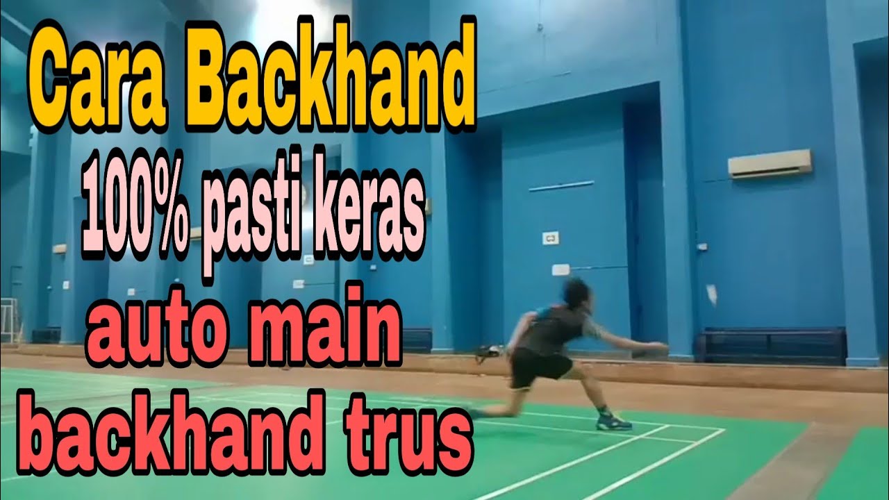 Cara Backhand Bulutangkis/Badminton Keras • TuBad Tutorial badminton