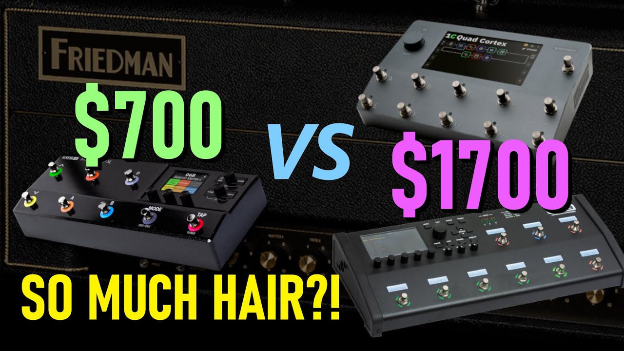 Friedman HBE | Quad Cortex vs. HX Stomp vs. FM9