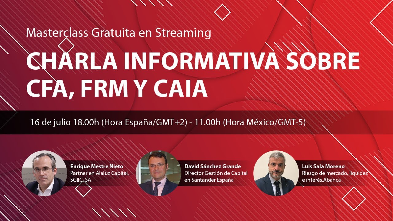 CFA, FRM y CAIA: ¿Cuál me conviene? | Masterclass Gratuita - Charla informativa sobre
