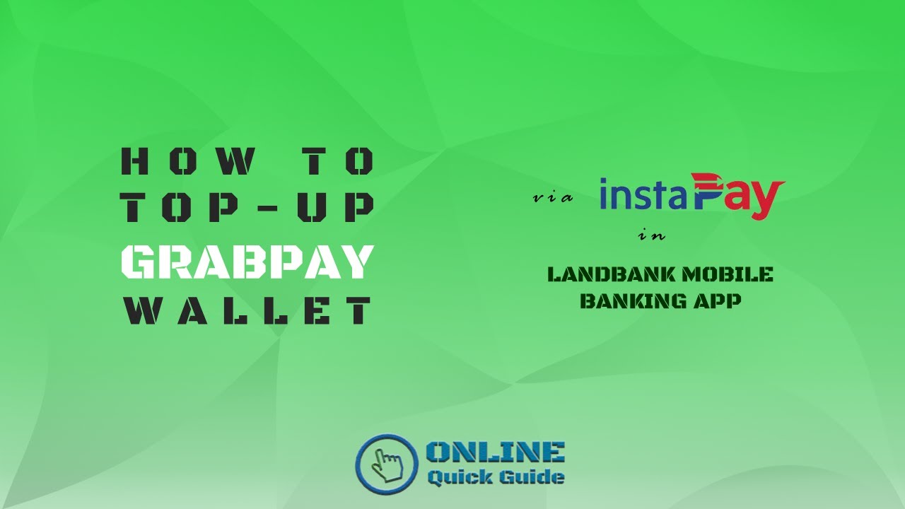 How to top-up GrabPay Wallet via Landbank Mobile app