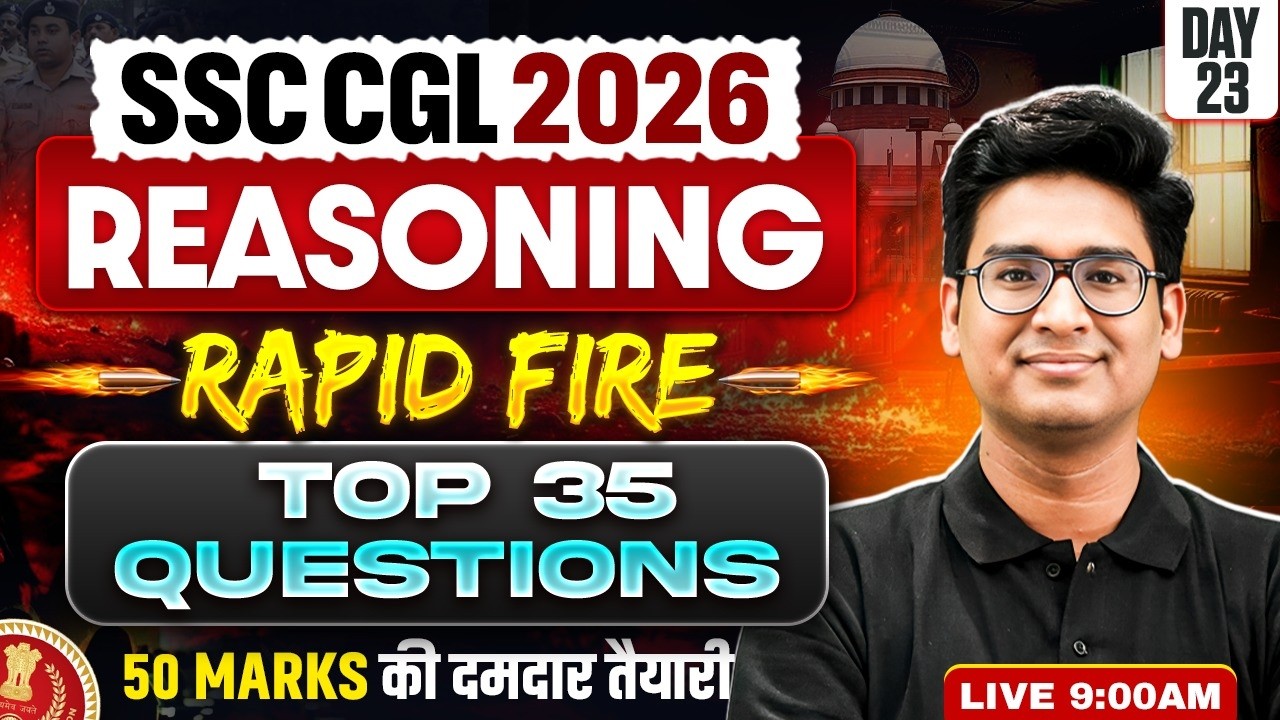 SSC CGL Reasoning Class 2026 | SSC CGL Reasoning Top 35 Questions - 23 | Reasoning by Jitin Sir