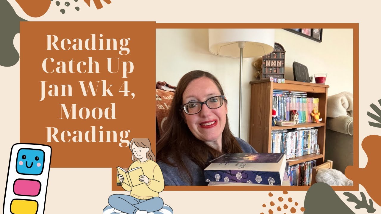 Reading Catch Up January Wk 4, Mood Reading 