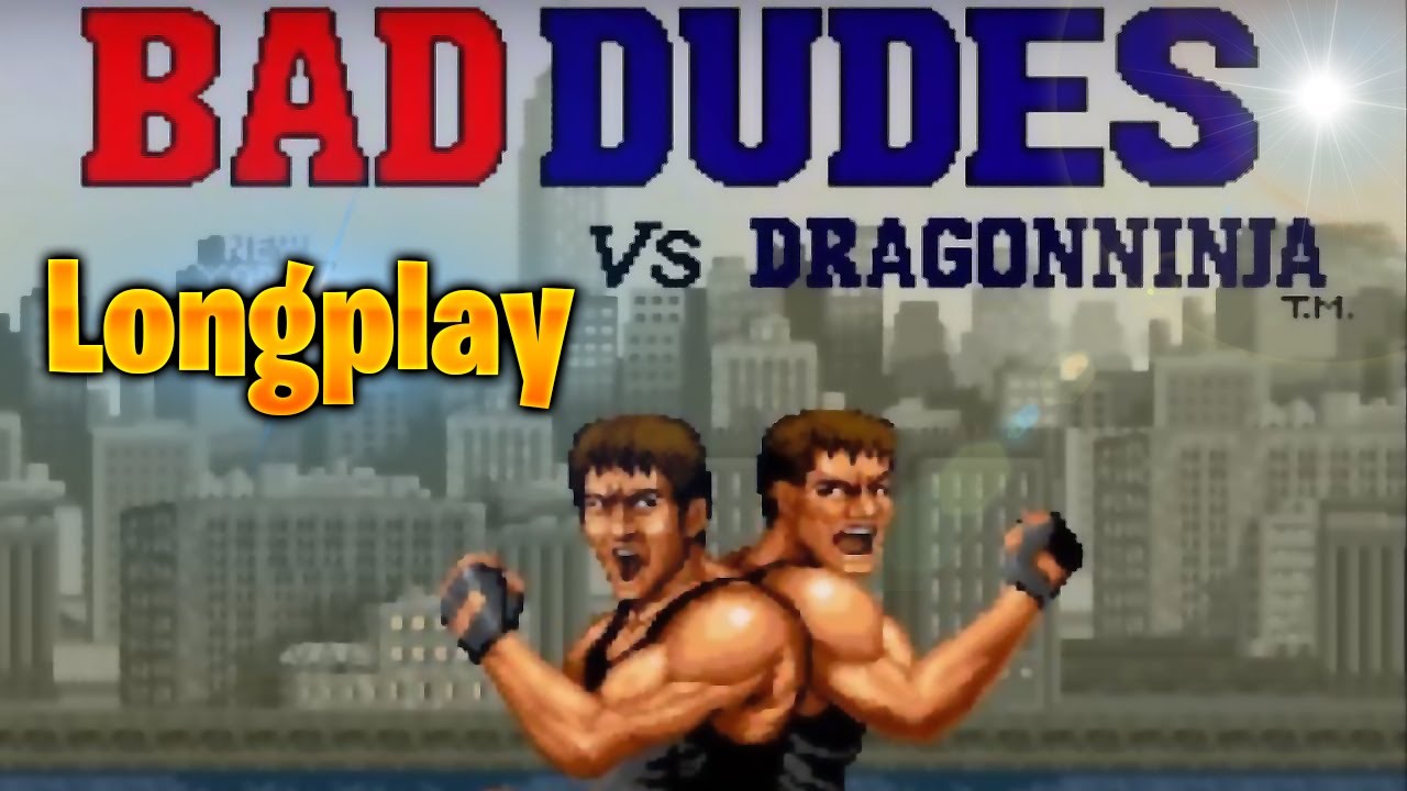 Bad Dudes Longplay | Retro