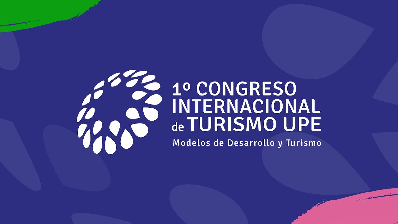 Congreso Internacional de Turismo UPE