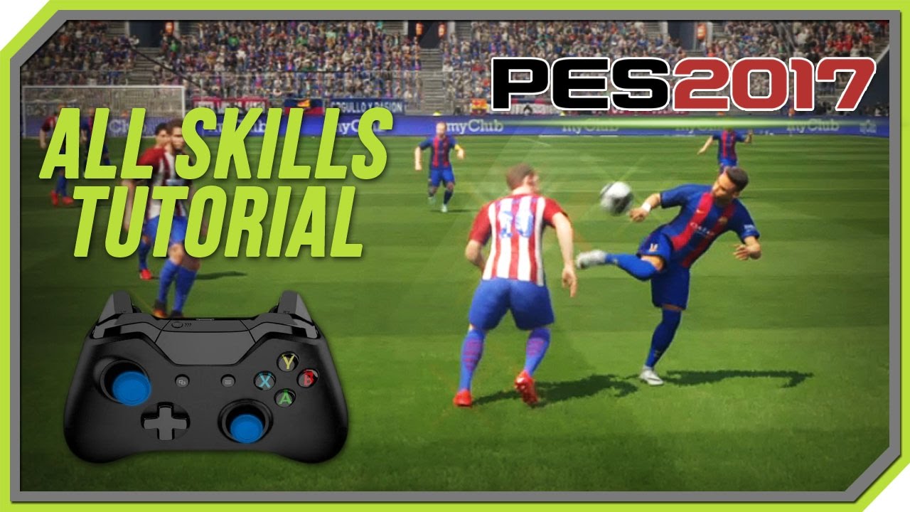 PES 2017 All Tricks and Skills Tutorial [Xbox One, Xbox 360, PC]