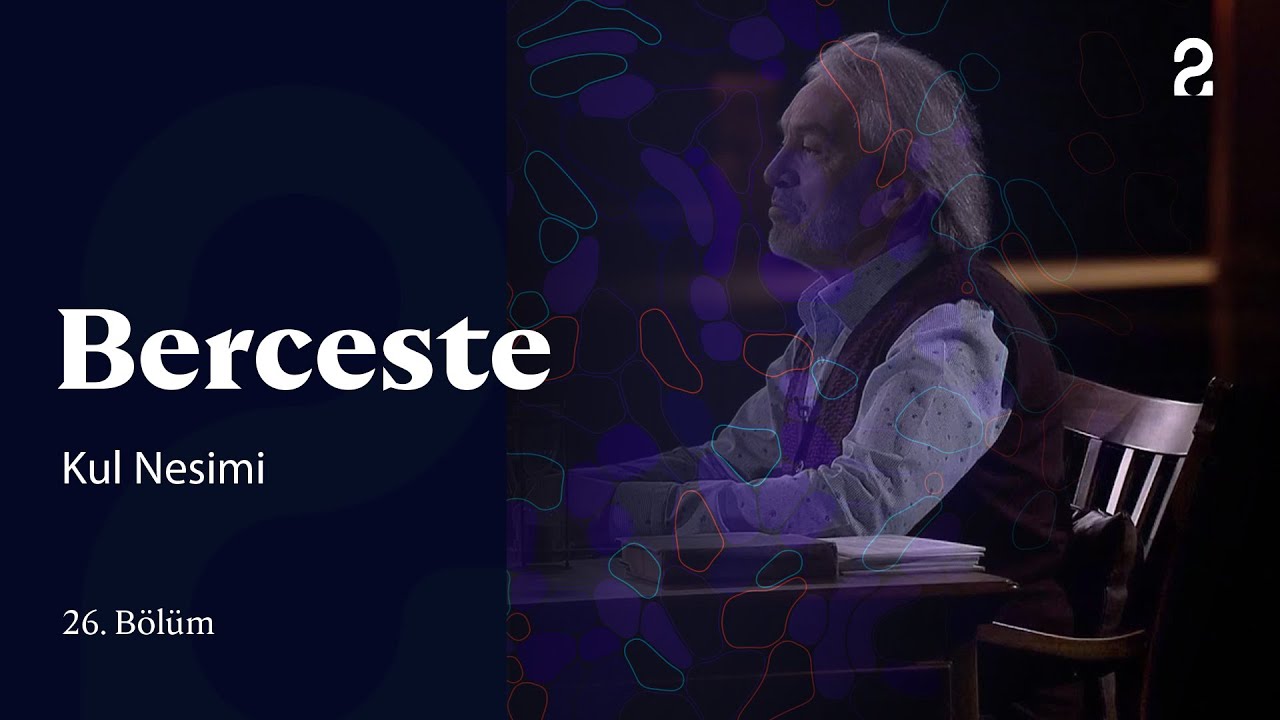 Kul Nesimi | Berceste | 26. Bölüm @trt2