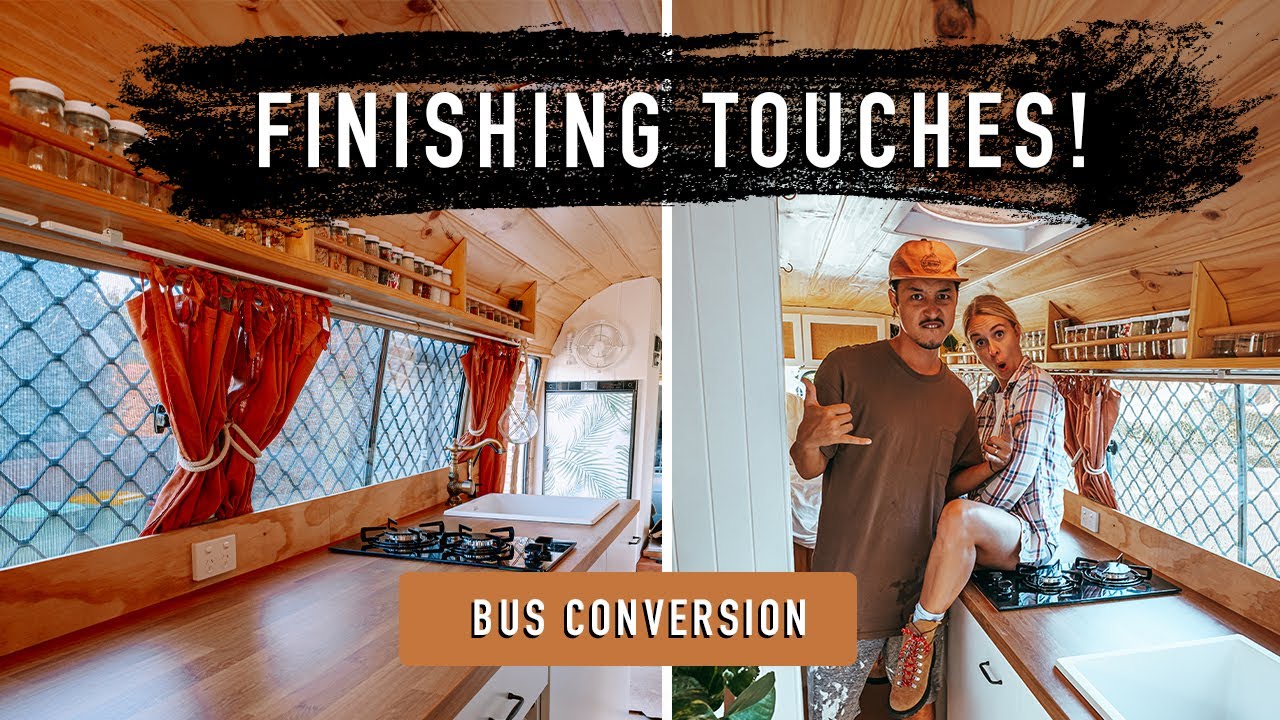 IT'S FINALLY FINISHED! Finishing touches for off grid bus conversion