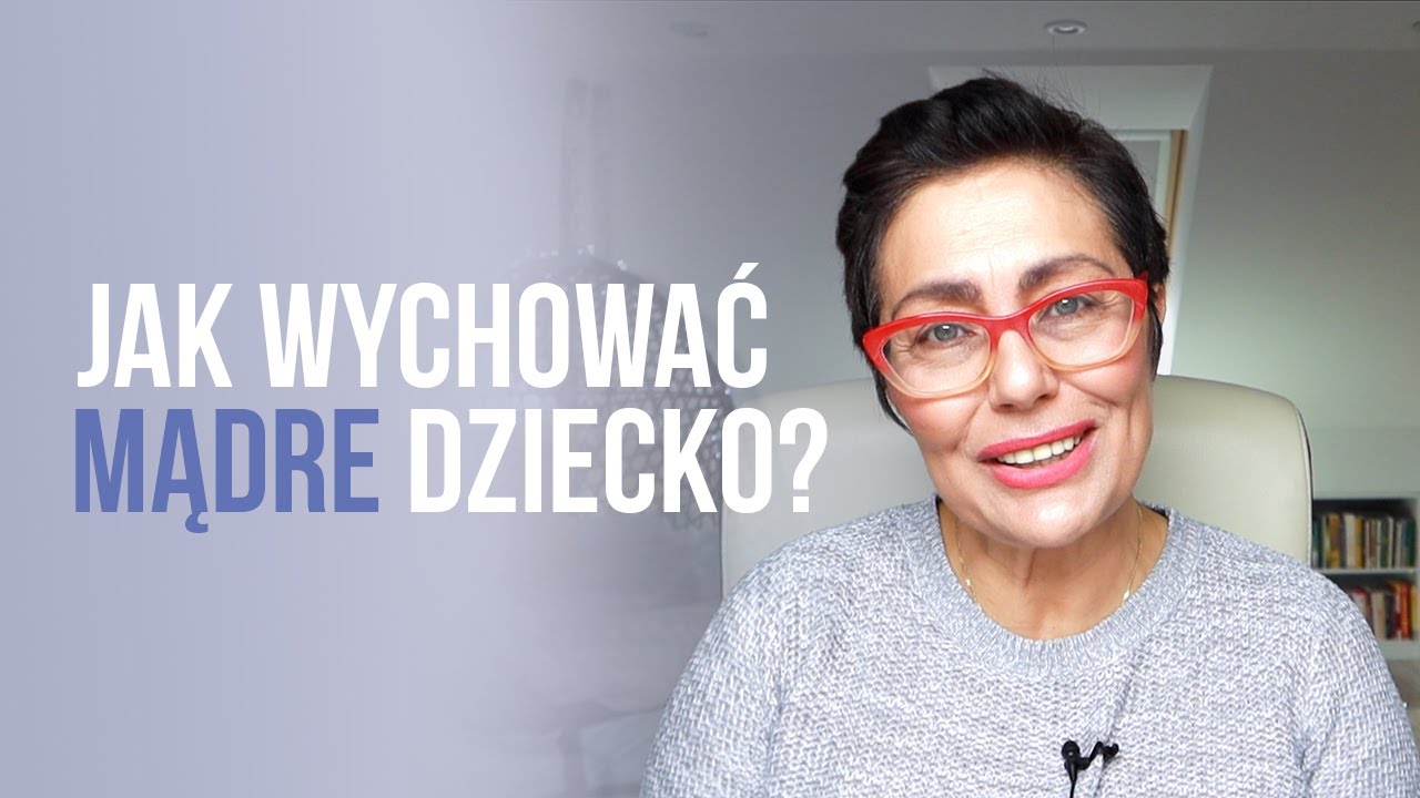 Jak wychować mądre dziecko?