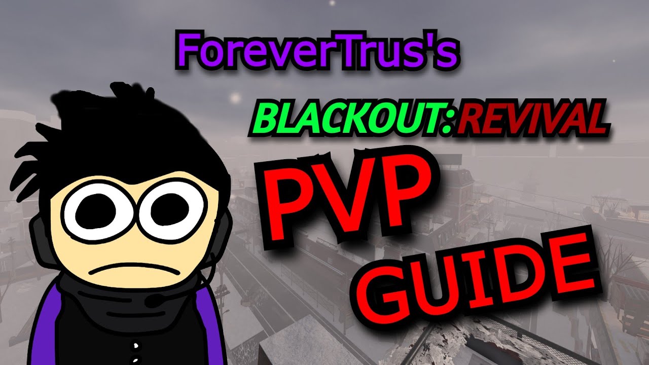 The Ultimate PVP Guide [Blackout Roblox]