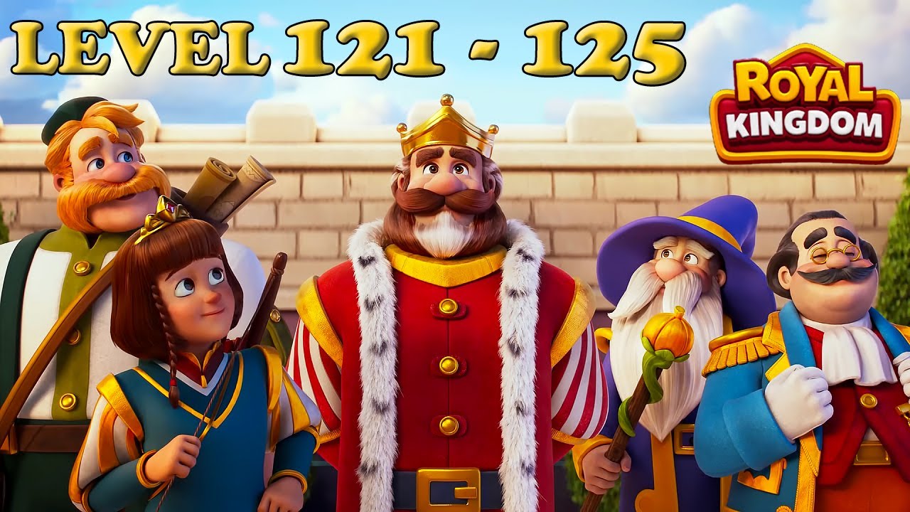 Royal Kingdom level 121 - 125 🏰 No Boosters HD