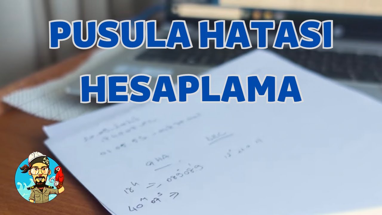 Pusula Hatası Bulma- Hedefe Yardımıyla Güneşten Hesap Yapma #043