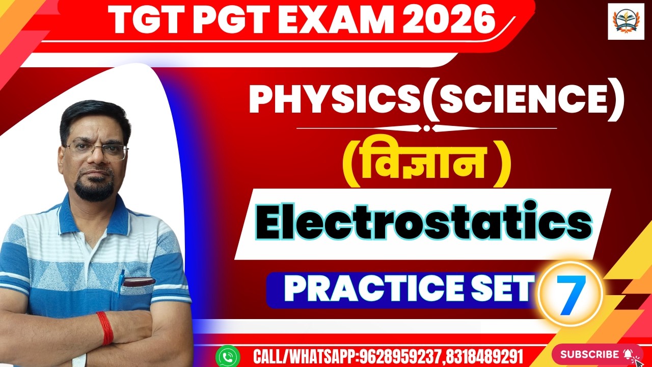 TGT PGT GIC PHYSICS CLASSES  | physics Most Important Questions & Concepts | Electrostatics