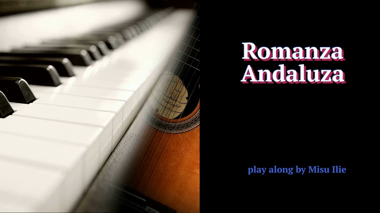 Romanza Andaluza - (play along by Misu Ilie).