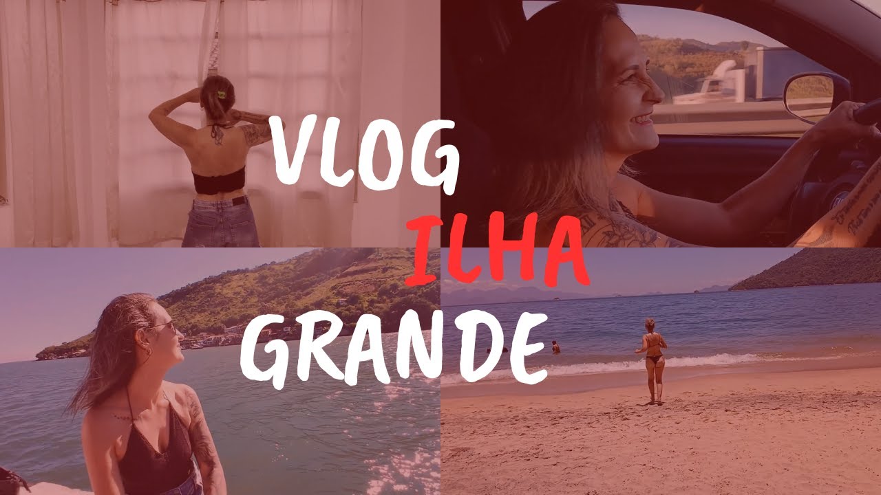 Vlog Ilha Grande