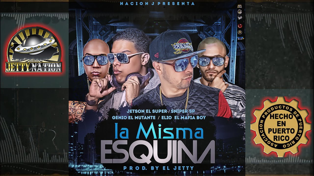 Jetson El Super - La Misma Esquina (Lyric Video) FT Genio, Elio Mafiaboy, Sniper SP
