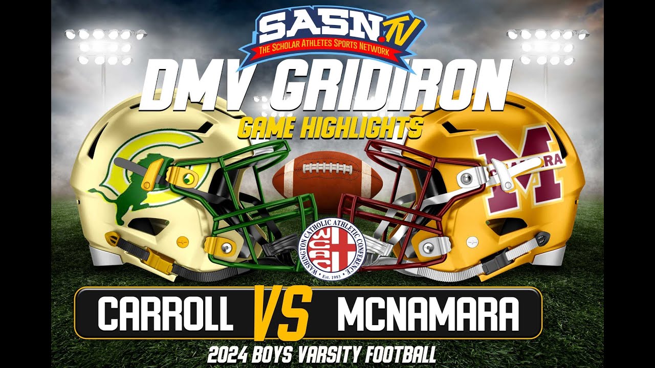Archbishop Carroll Lions Vs McNamara Mustangs Game Highlights