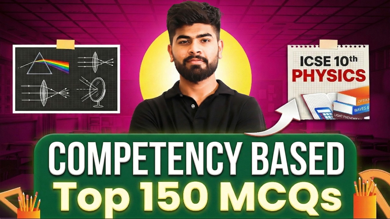 ICSE Class 10 Physics MCQ Marathon 🔥 Top 150 Competency Questions | 2026 Board