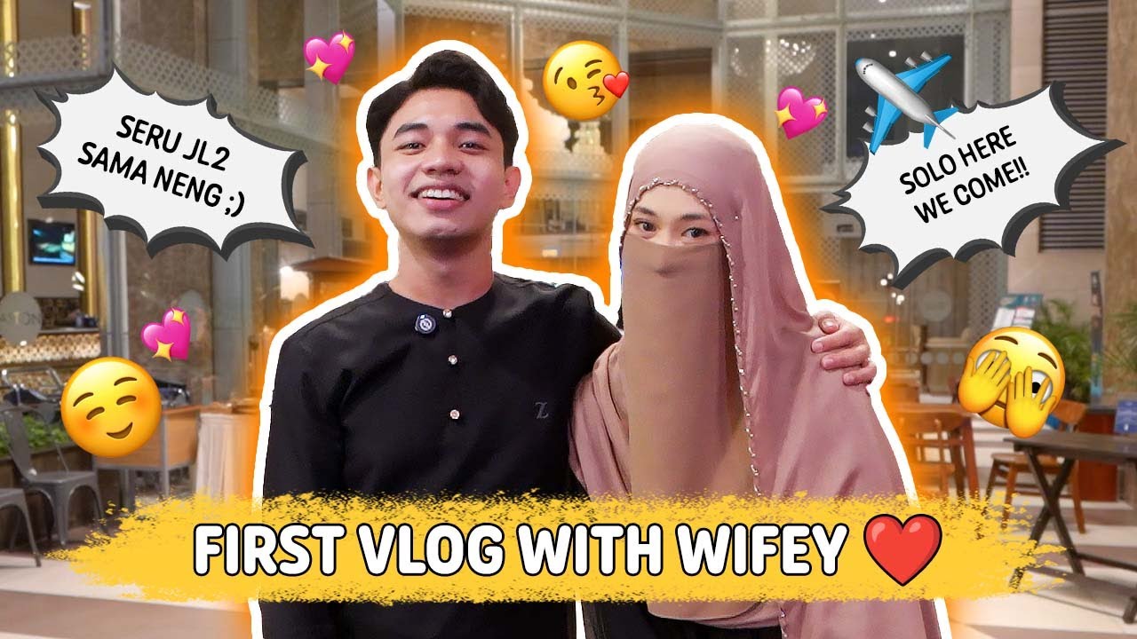 VLOG PERTAMA BARENG ISTRIIII!!