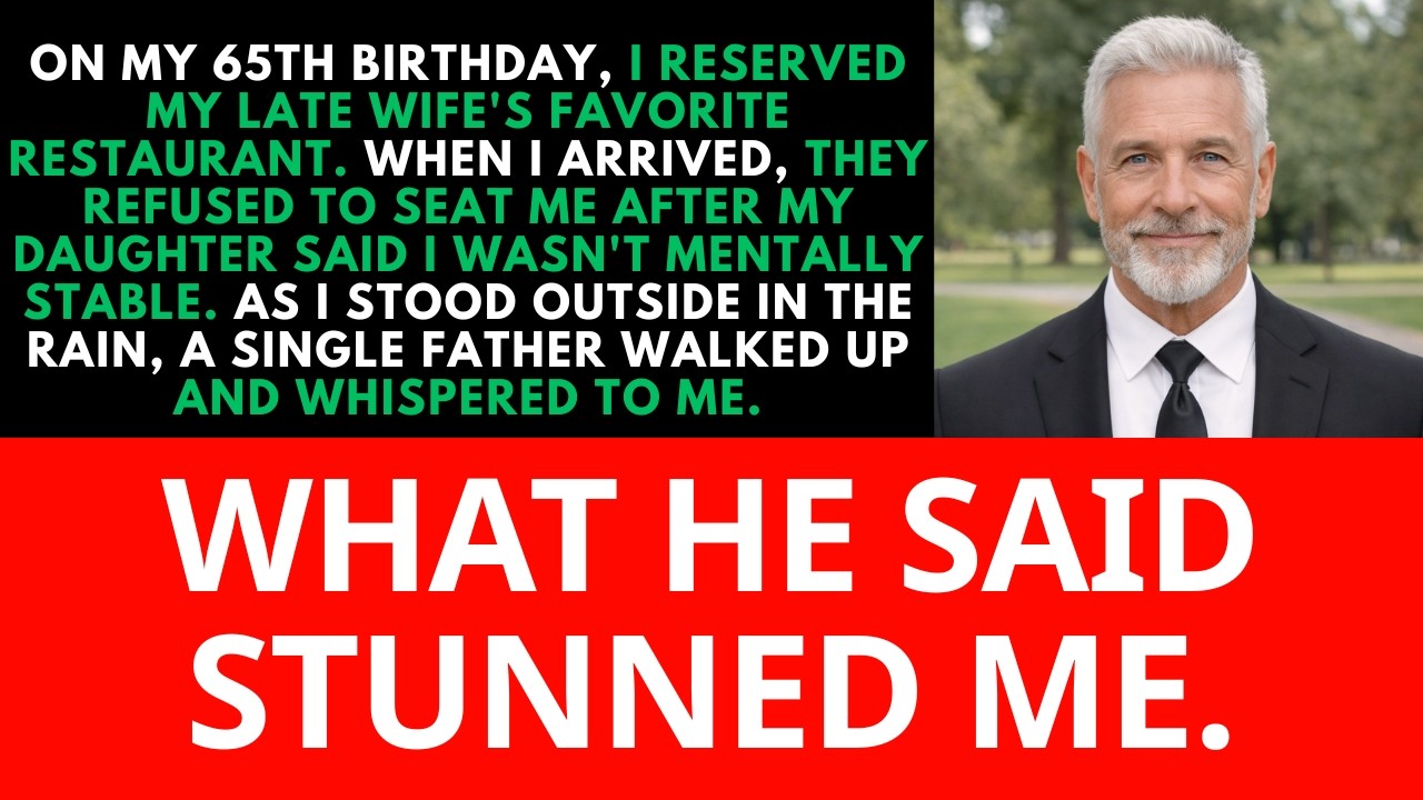 I Was Denied A Table On My 65th Birthday—Until A Single Father Stepped Over And Whispered…