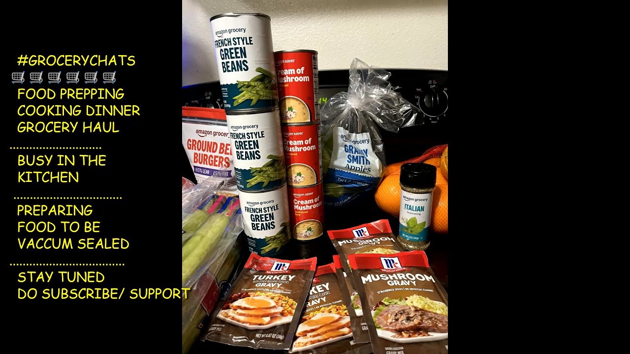 GROCERYCHATS🛒PRE-FOOD PREPPING/ COOKING DINNER/ GROCERY HAULS/ PREPARING FOOD TO BE VACCUM SEALED🌿
