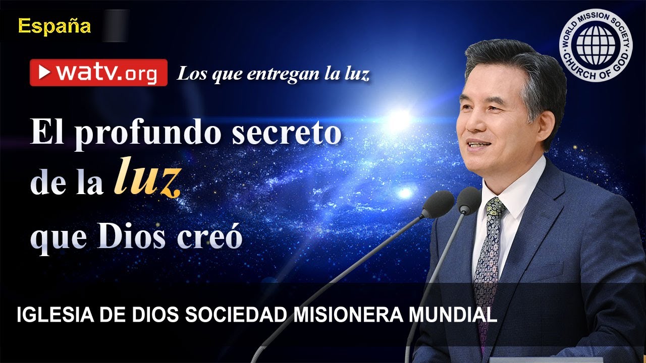 Los que entregan la luz | IDDSMM, Iglesia de Dios