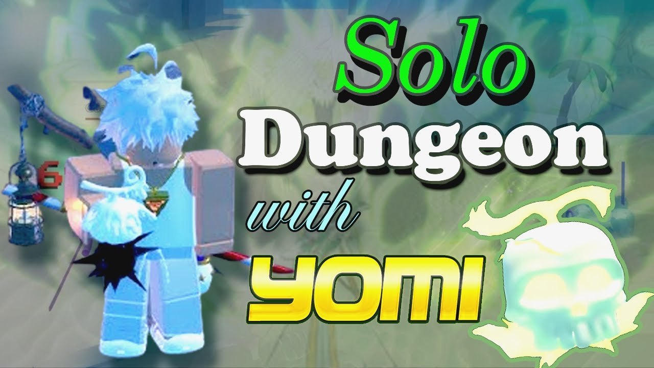 Gpo: How to solo dungeon with Yomi Easily and quickly in Grand Piece Online