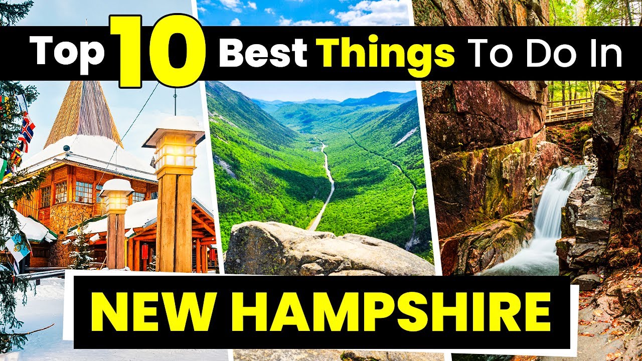 Top 10 Best Things to Do in New Hampshire | Travel Guide for New Hampshire