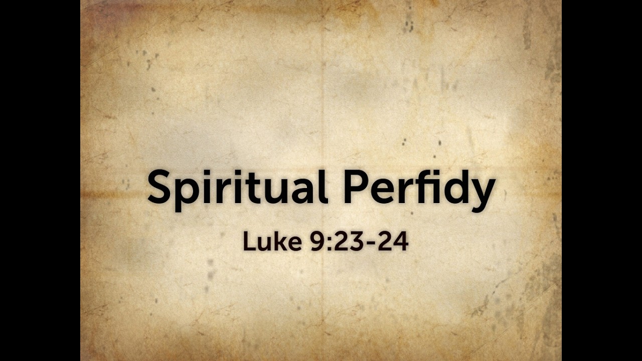 Spiritual Perfidy | Feb 12, 2026 | Pastor Brown