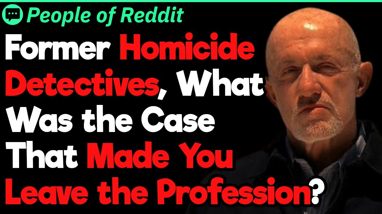 Former Homicide Detectives, What Was the Case That Made You Quit? | People Stories #786